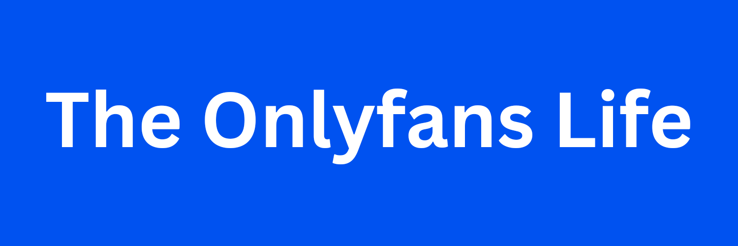 The Onlyfans Life