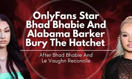 OnlyFans Star Bhad Bhabie And Alabama Barker Bury The Hatchet After Bhad Bhabie And Le Vaughn Reconcile