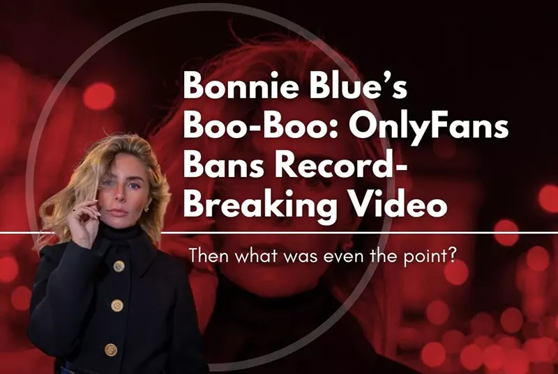 Bonnie Blue’s Boo-Boo: OnlyFans Bans Record-Breaking Video