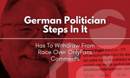 German Politician Steps In It, Has To Withdraw From Race Over OnlyFans Comments