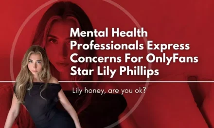 Mental Health Professionals Express Concerns For OnlyFans Star Lily Phillips