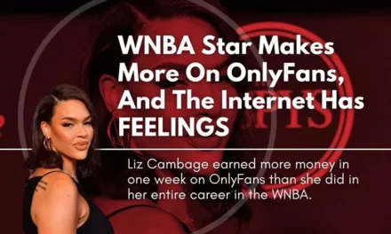 WNBA Star Makes More On OnlyFans, And The Internet Has FEELINGS