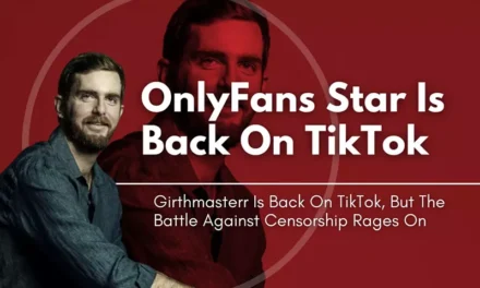 OnlyFans Star Is Back On TikTok: Girthmasterr Is Back On TikTok, But The Battle Against Censorship Rages On