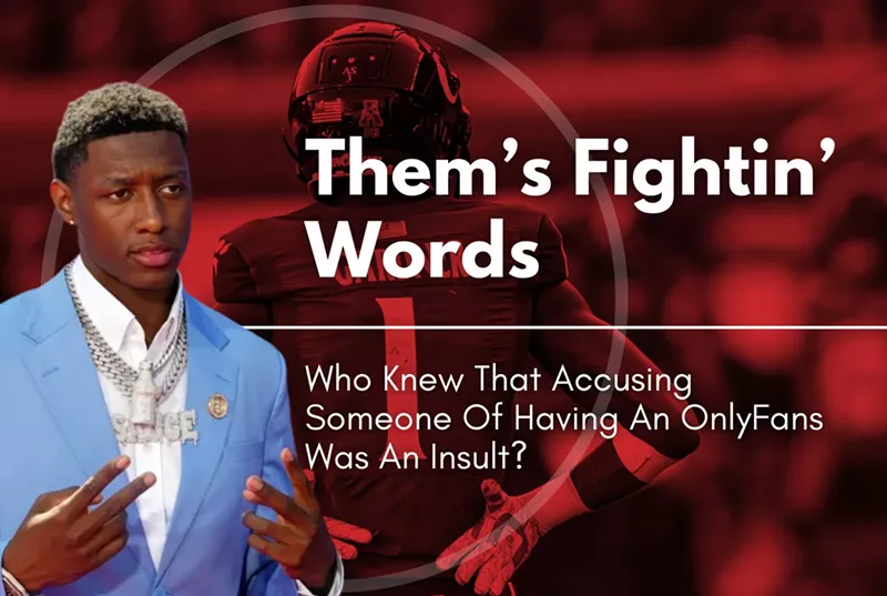 Them’s Fightin’ Words: Who Knew That Accusing Someone Of Having An OnlyFans Was An Insult?