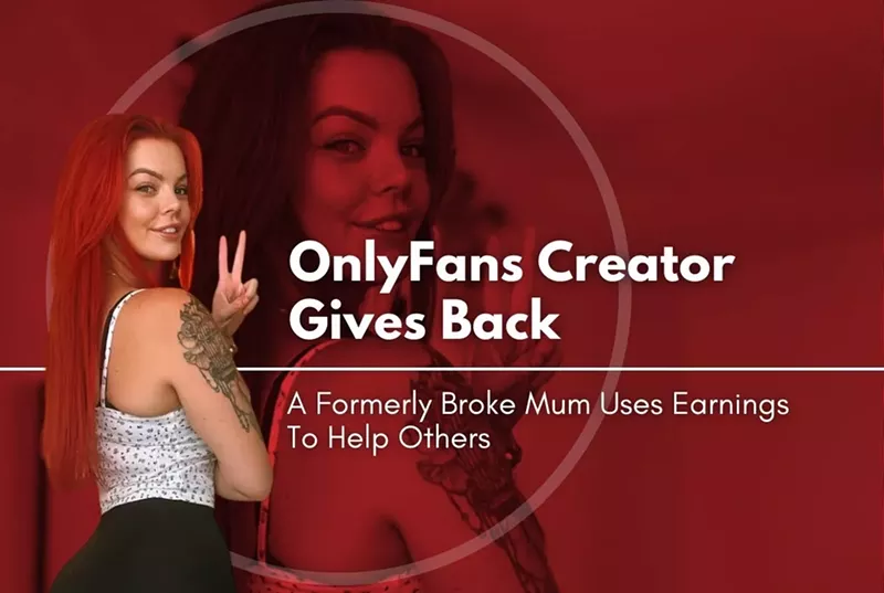 OnlyFans Creator Gives Back: A Formerly Broke Mum Uses Earnings To Help Others